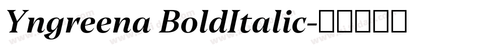 Yngreena BoldItalic字体转换